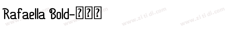 Rafaella Bold字体转换